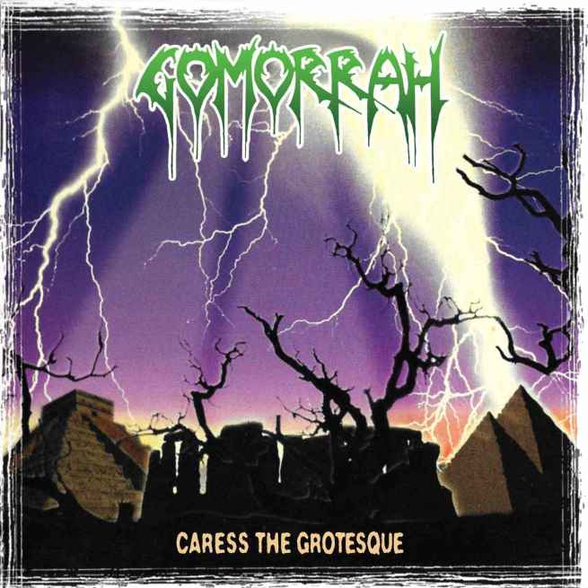 GOMORRAH - Caress the Grotesque Re-Release CD